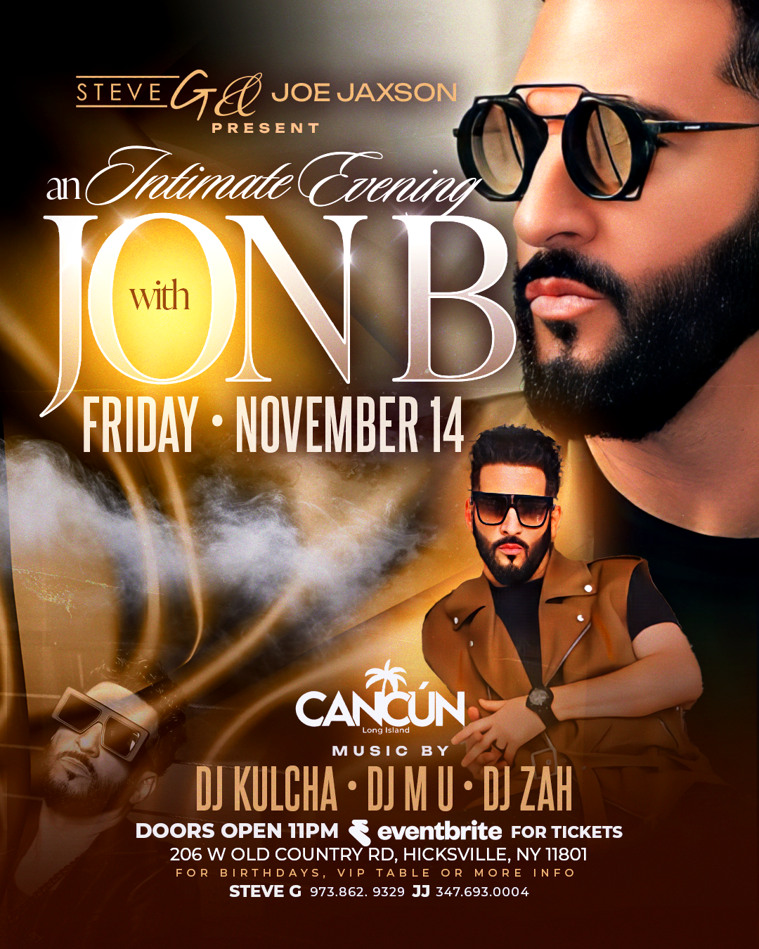 Event poster: Steve G and Joe Jaxson present An Intimate Evening with Jon B, Friday November 14 at Cancún Long Island, with Jon B in round sunglasses